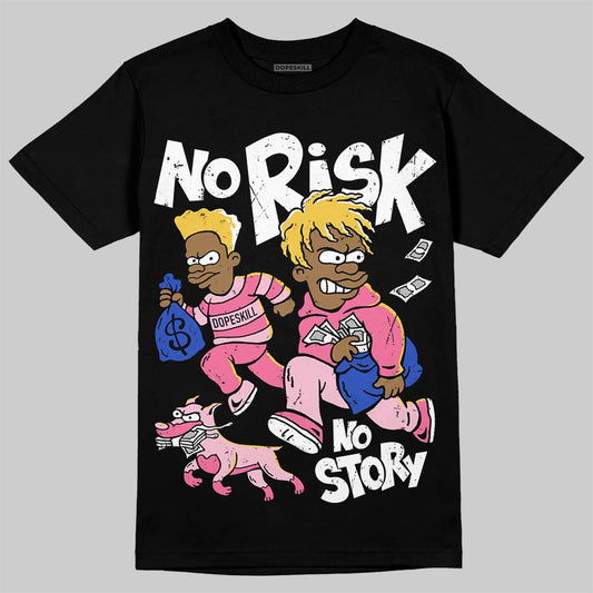 Jordan 3 “Lola Bunny” DopeSkill T-Shirt No Risk No Story Graphic Streetwear - Black