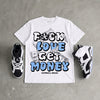 Oreo 6s DopeSkill T-Shirt F#ck Love Get Money Graphic