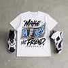 Oreo 6s DopeSkill T-Shirt Make Money Not Friend Typo Graphic