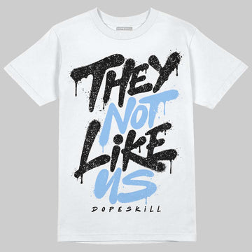 Jordan 6 Oreo DopeSkill T-Shirt They Not Like Us Graphic Streetwear - White