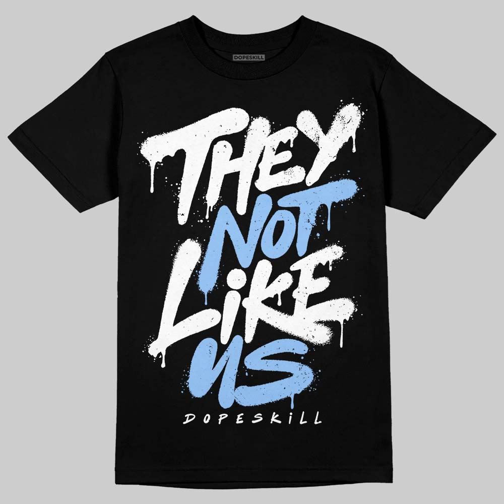 Jordan 6 Oreo DopeSkill T-Shirt They Not Like Us Graphic Streetwear - Black