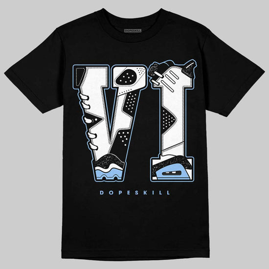Jordan 6 Oreo DopeSkill T-Shirt VI Jordan 6 Graphic Streetwear - Black