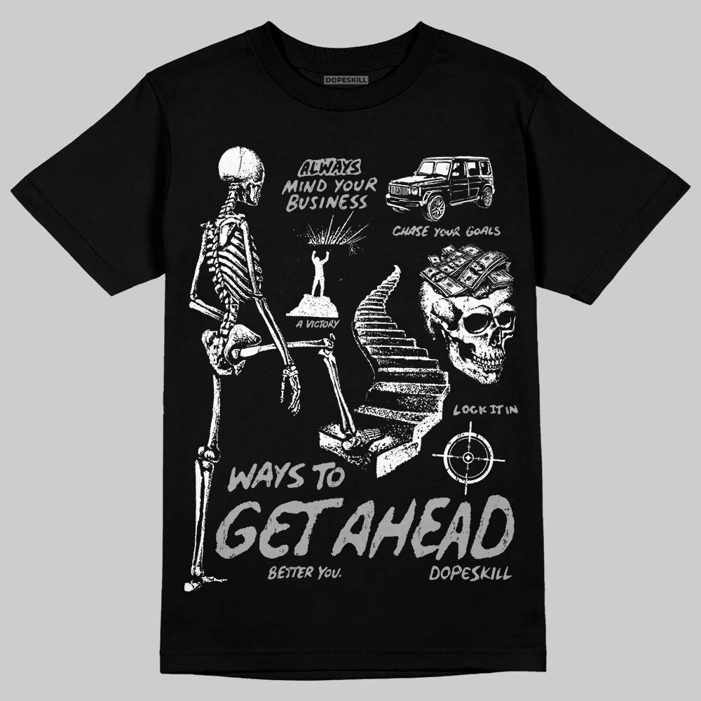 Jordan 6 Oreo DopeSkill T-Shirt Ways To Get Ahead Graphic Streetwear - Black