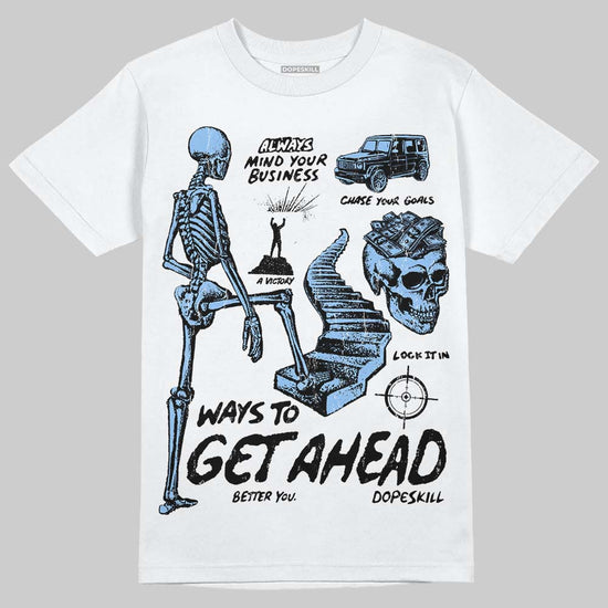 Jordan 6 Oreo DopeSkill T-Shirt Ways To Get Ahead Graphic Streetwear - White