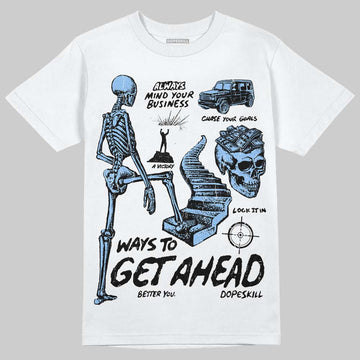 Jordan 6 Oreo DopeSkill T-Shirt Ways To Get Ahead Graphic Streetwear - White