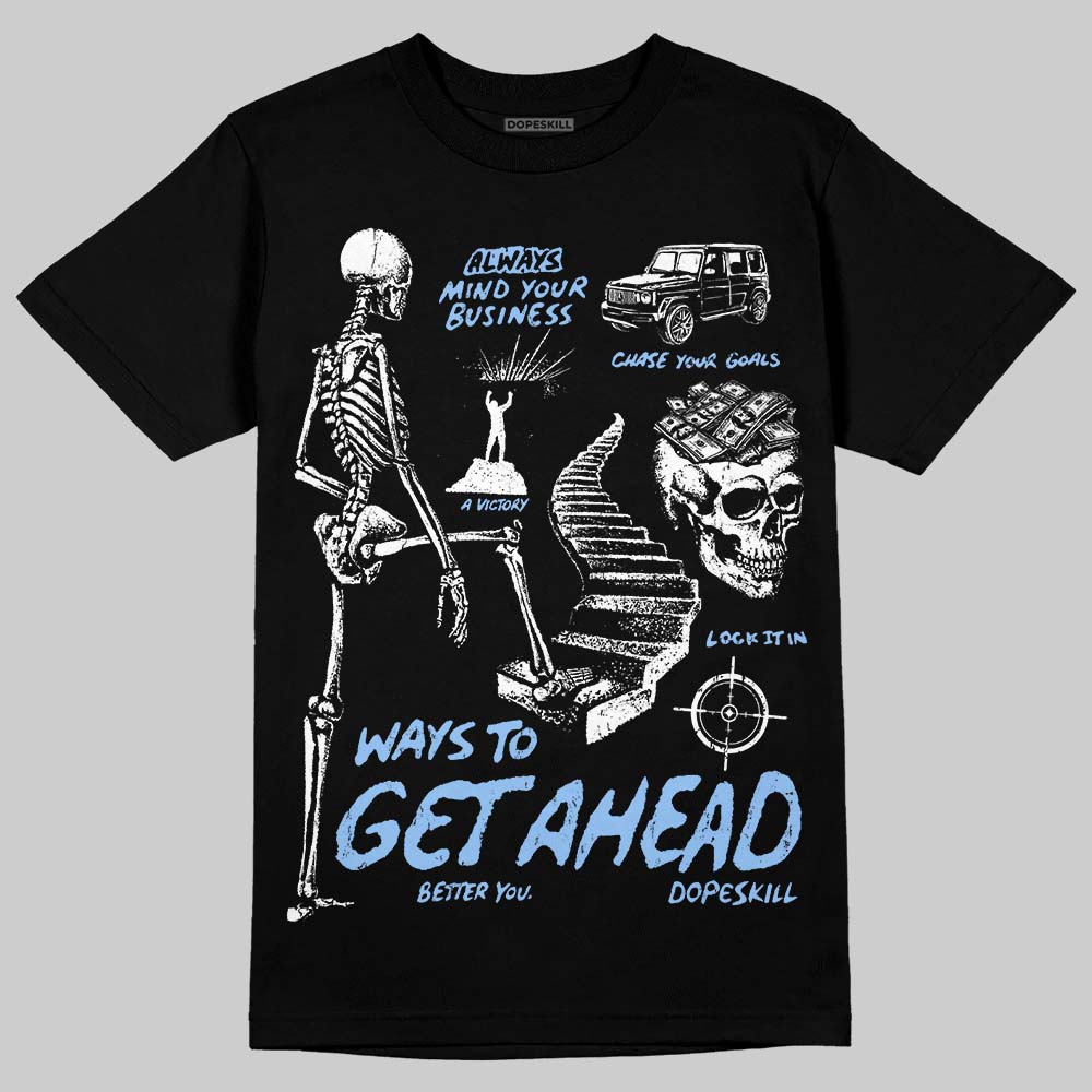 Jordan 6 Oreo DopeSkill T-Shirt Ways To Get Ahead Graphic Streetwear - Black