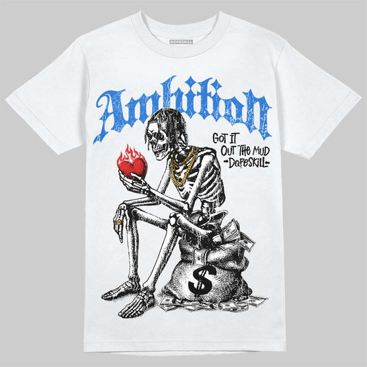 Jordan 1 High OG “Royal” DopeSkill T-Shirt Ambition Graphic Streetwear - White
