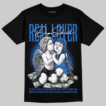 Jordan 1 High OG “Royal” DopeSkill T-Shirt Real Lover Graphic Streetwear - Black