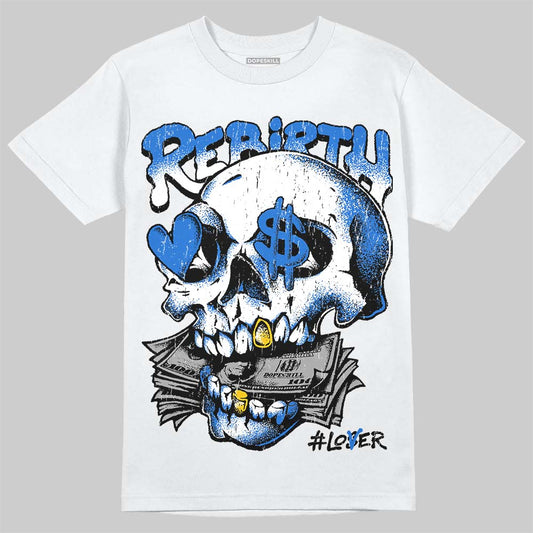 Jordan 1 High OG “Royal” DopeSkill T-Shirt Rebirth Graphic Streetwear - White