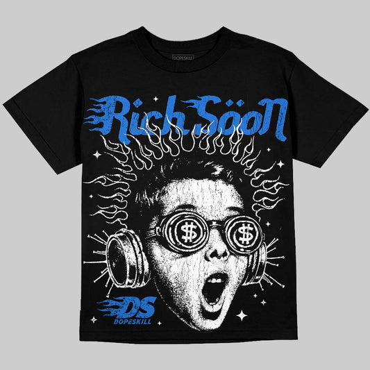 Jordan 1 High OG “Royal” DopeSkill Oversize Print T-Shirt Rich Soon Graphic Streetwear - Black