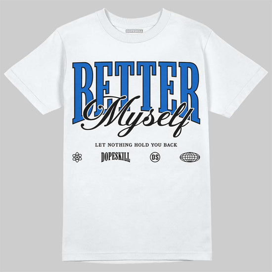 Jordan 11 "Space Jam" (2026) DopeSkill T-Shirt Better Myself Graphic Streetwear - White
