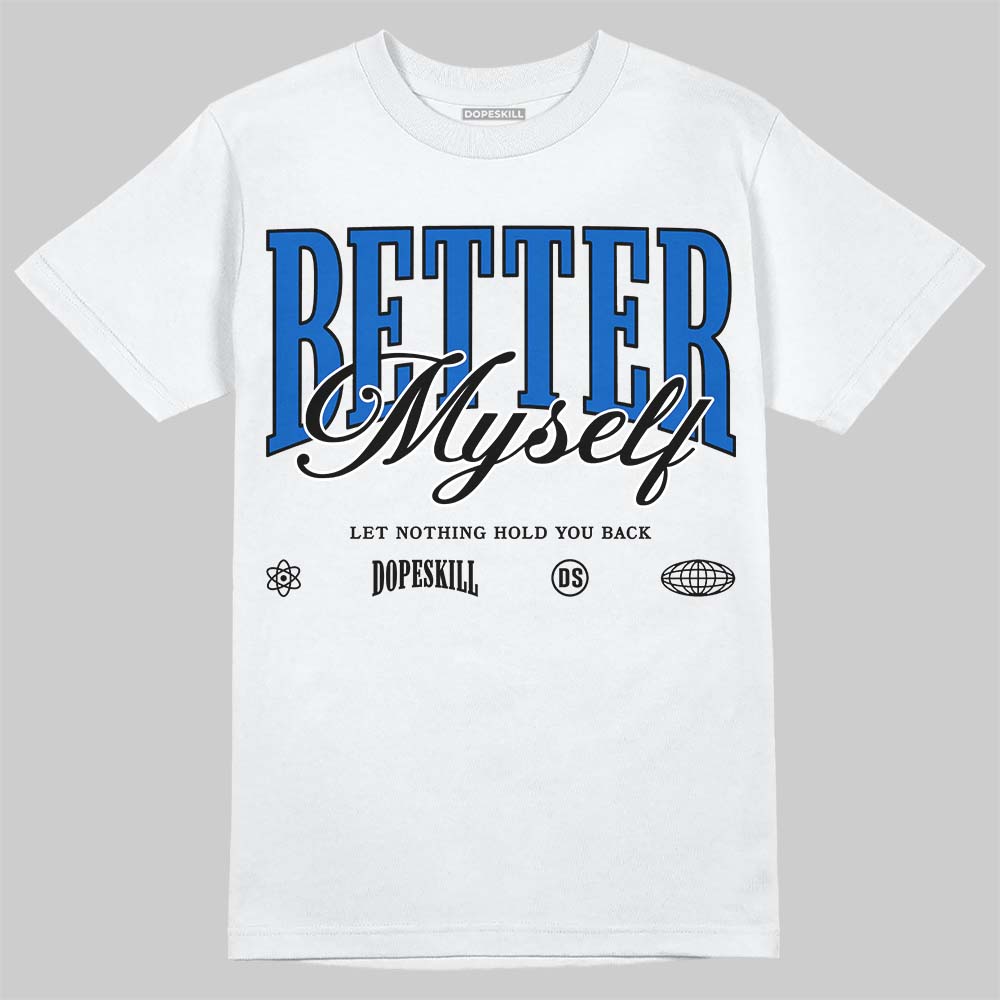 Jordan 11 "Space Jam" (2026) DopeSkill T-Shirt Better Myself Graphic Streetwear - White