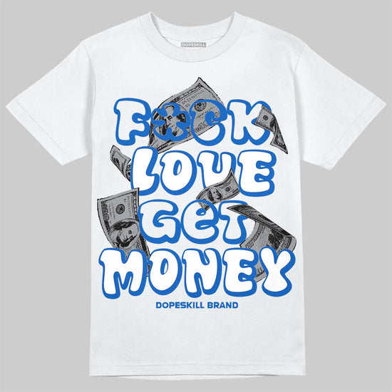 Jordan 11 "Space Jam" (2026) DopeSkill T-Shirt F#ck Love Get Money Graphic Streetwear - White