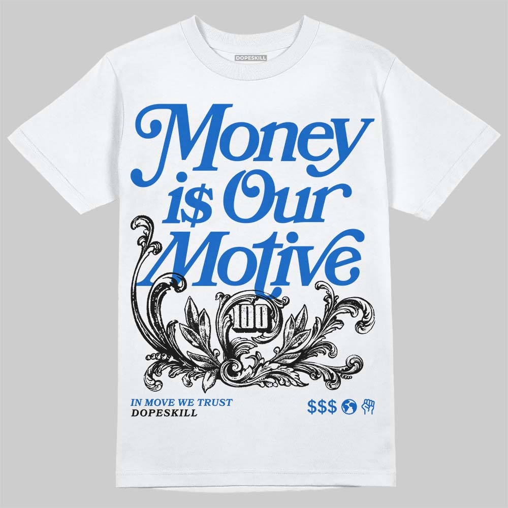 Jordan 11 "Space Jam" (2026) DopeSkill T-Shirt Money Is Our Motive Typo Graphic Streetwear - White