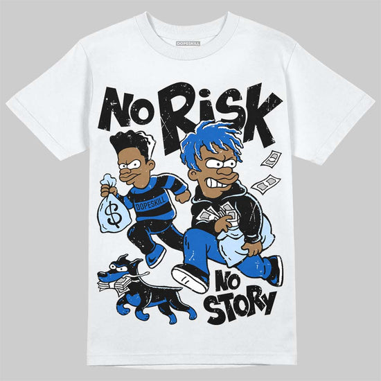 Jordan 11 "Space Jam" (2026) DopeSkill T-Shirt No Risk No Story Graphic Streetwear - White