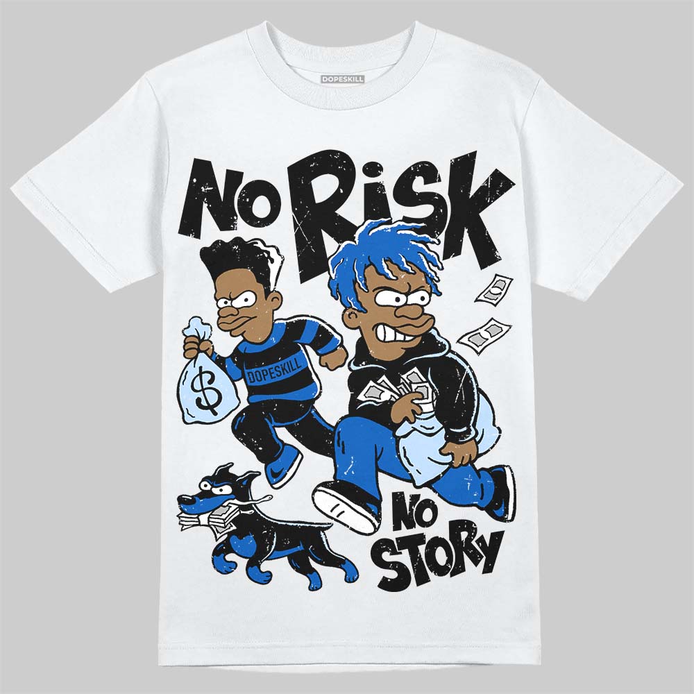 Jordan 11 "Space Jam" (2026) DopeSkill T-Shirt No Risk No Story Graphic Streetwear - White