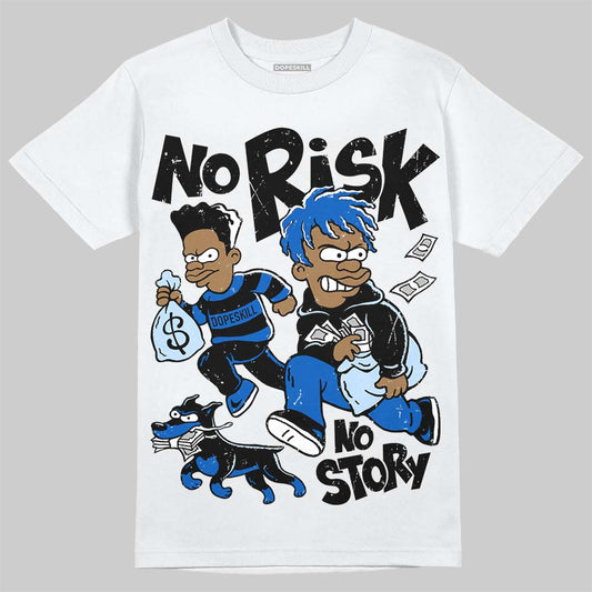 Jordan 11 "Space Jam" (2026) DopeSkill T-Shirt No Risk No Story Graphic Streetwear - White