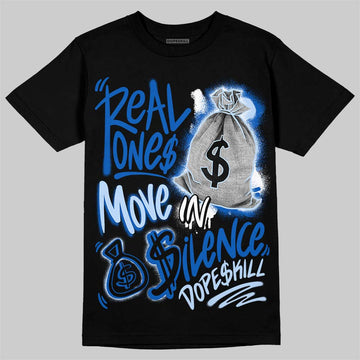 Jordan 11 "Space Jam" (2026) DopeSkill T-Shirt Real Ones Move In Silence Graphic Streetwear - Black
