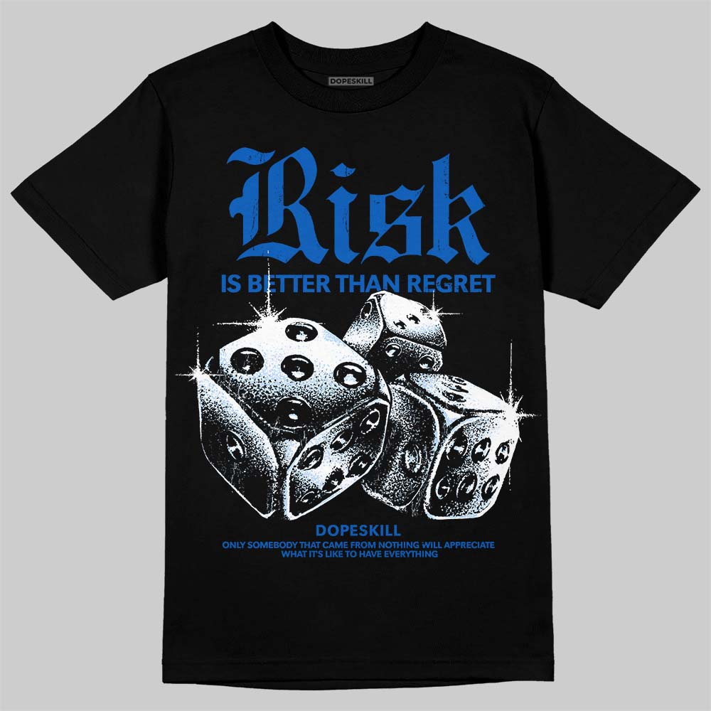 Jordan 11 "Space Jam" (2026) DopeSkill T-Shirt Risk Is Better Than Regret Graphic Streetwear - Black