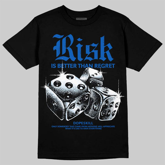 Jordan 11 "Space Jam" (2026) DopeSkill T-Shirt Risk Is Better Than Regret Graphic Streetwear - Black