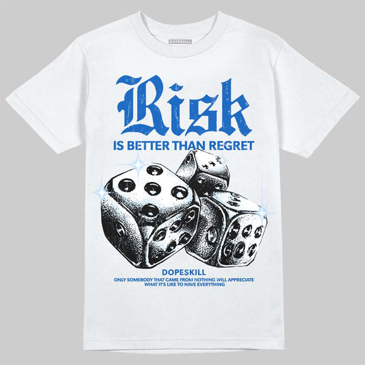 Jordan 11 "Space Jam" (2026) DopeSkill T-Shirt Risk Is Better Than Regret Graphic Streetwear - White