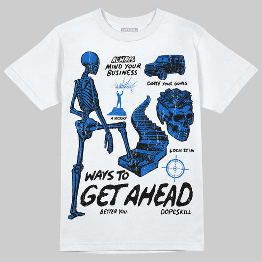 Jordan 11 "Space Jam" (2026) DopeSkill T-Shirt Ways To Get Ahead Graphic Streetwear - White