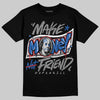 Jordan 3 "True Blue" DopeSkill T-Shirt Make Money Not Friend Typo Graphic Streetwear - Black