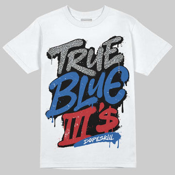 Jordan 3 "True Blue" DopeSkill T-Shirt True Blue III's Graphic Streetwear - White 