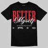 Jordan 6 OG “White Infrared” DopeSkill T-Shirt Better Myself Graphic Streetwear - Black