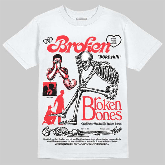 Jordan 6 OG “White Infrared” DopeSkill T-Shirt Broken Bones Graphic Streetwear - White