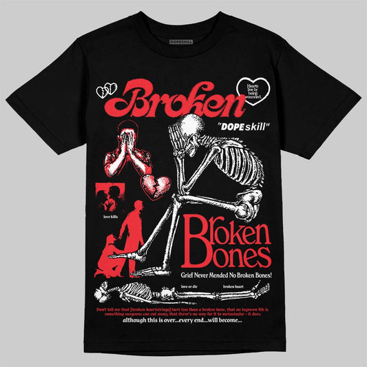 Jordan 6 OG “White Infrared” DopeSkill T-Shirt Broken Bones Graphic Streetwear - Black