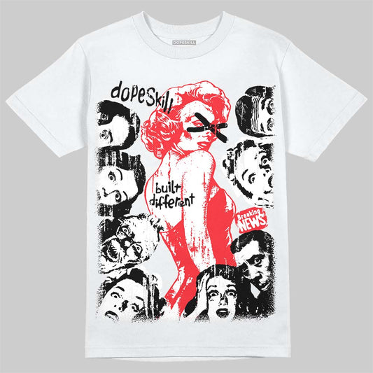Jordan 6 OG “White Infrared” DopeSkill T-Shirt Built Different Graphic Streetwear - White