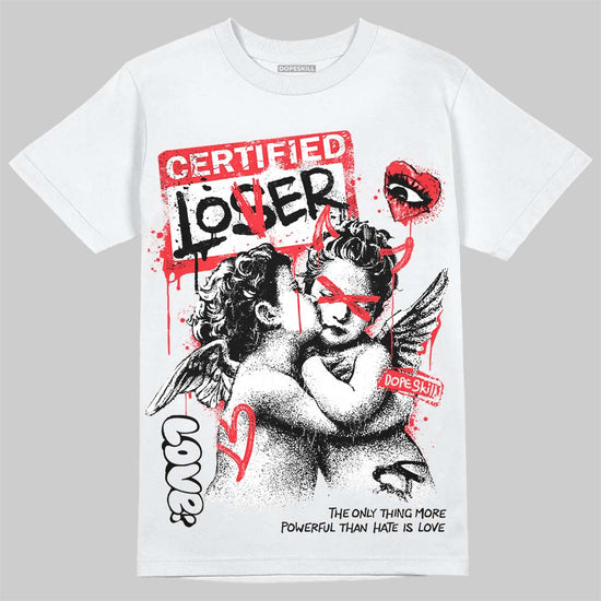 Jordan 6 OG “White Infrared” DopeSkill T-Shirt Certified Lover Graphic Streetwear - White