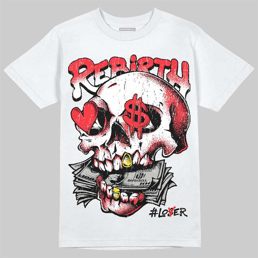 Jordan 6 OG “White Infrared” DopeSkill T-Shirt Rebirth Graphic Streetwear - White