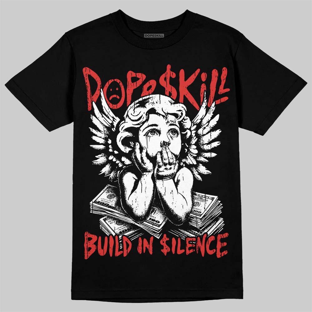 Jordan 4 Toro Bravo DopeSkill T-Shirt Build in Silence Graphic Streetwear - Black