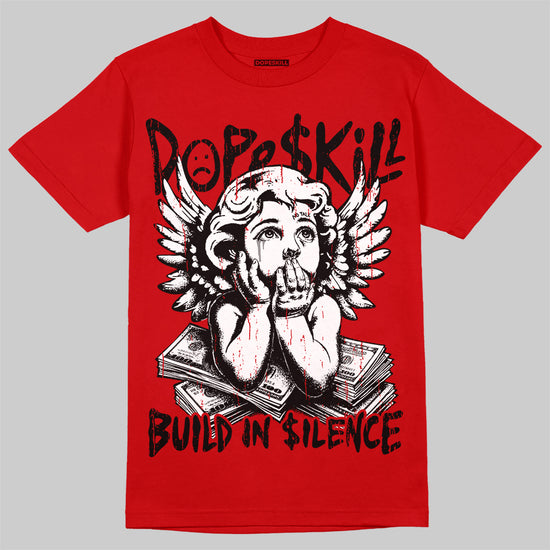Jordan 4 Toro Bravo DopeSkill T-Shirt Build in Silence Graphic Streetwear - Red
