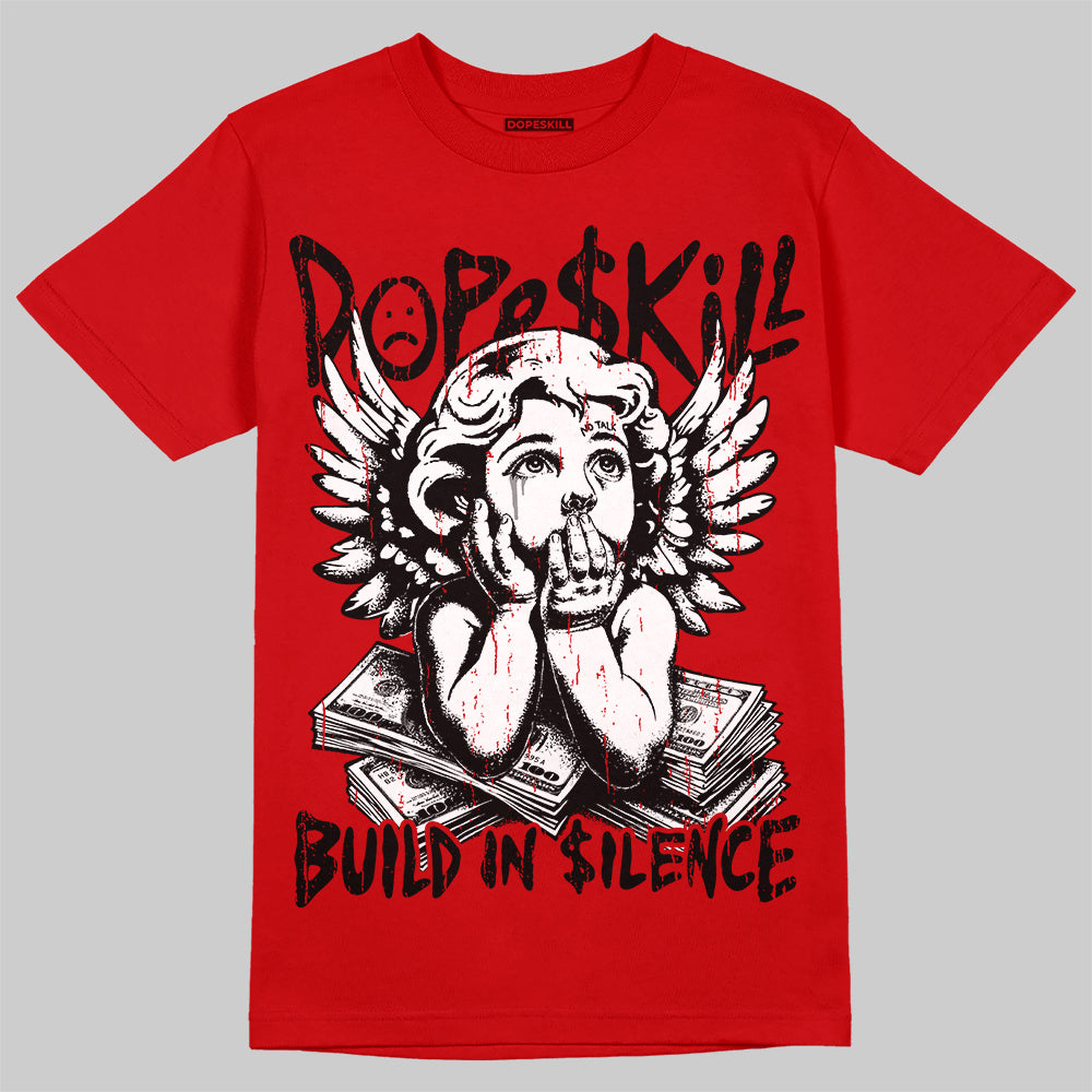 Jordan 4 Toro Bravo DopeSkill T-Shirt Build in Silence Graphic Streetwear - Red