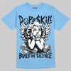 Jordan 11 University Blue DopeSkill T-Shirt Build in Silence Graphic Streetwear - carolina Blue