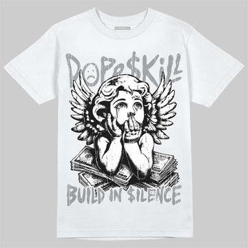 Jordan 5 Wolf Grey DopeSkill T-Shirt Build in Silence Graphic Streetwear - White