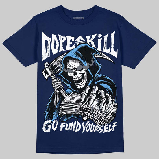 Jordan 13 Flint DopeSkill T-Shirt Go Fund Your Self Graphic Streetwear - Navy