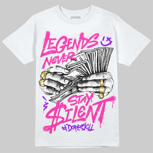 Dunk Triple Pink DopeSkill T-Shirt Legends Never Stay Silent Graphic Streetwear - White