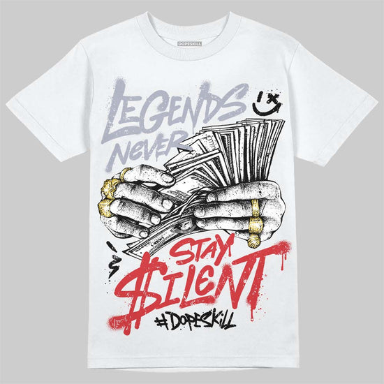Jordan 4 Bred DopeSkill T-Shirt Legends Never Stay Silent Graphic Streetwear - White