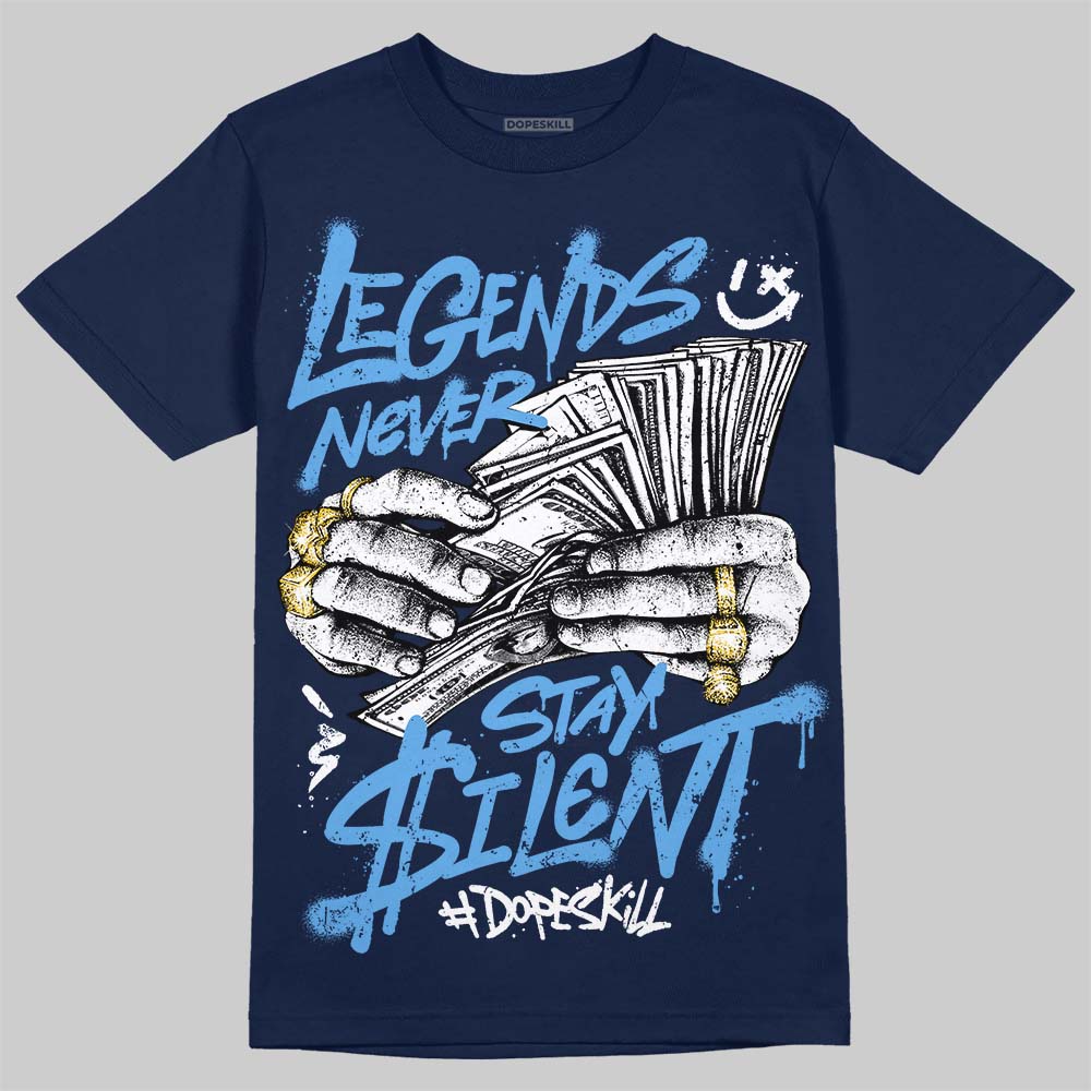 Jordan 13 Flint DopeSkill T-Shirt Legends Never Stay Silent Graphic Streetwear - navy