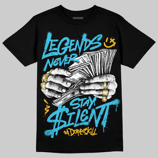Jordan 11 Gamma Blue DopeSkill T-Shirt Legends Never Stay Silent Graphic Streetwear - Black