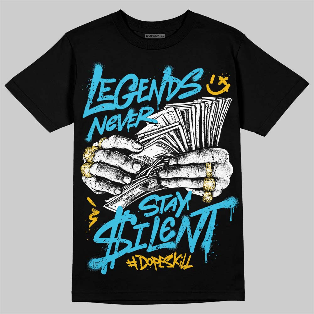 Jordan 11 Gamma Blue DopeSkill T-Shirt Legends Never Stay Silent Graphic Streetwear - Black