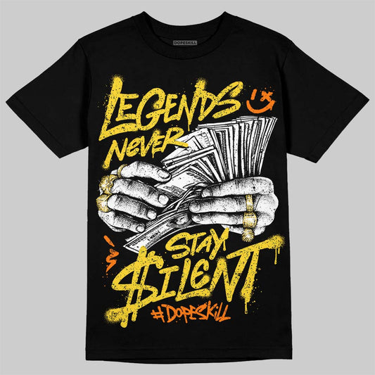 Jordan 4 Tour Yellow DopeSkill T-Shirt Legends Never Stay Silent Graphic Streetwear - Black