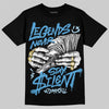 Jordan 11 University Blue DopeSkill T-Shirt Legends Never Stay Silent Graphic Streetwear - Black