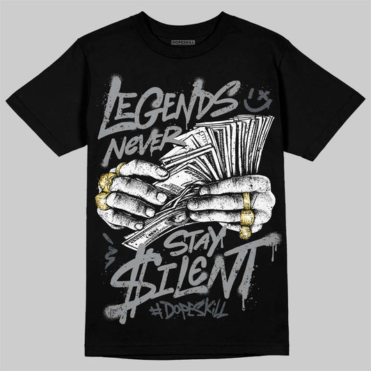 Jordan 5 Wolf Grey DopeSkill T-Shirt Legends Never Stay Silent Graphic Streetwear - Black