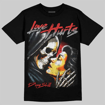 Jordan 4 Toro Bravo DopeSkill T-Shirt Love Hurts Graphic Streetwear - Black
