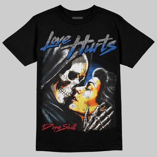 Jordan 3 True Blue DopeSkill T-Shirt Love Hurts Graphic Streetwear - Black